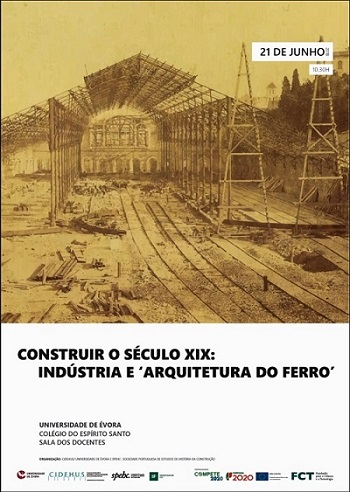 Conferências SPEHC - Construir o século XIX: indústria e 'arquitetura do ferro'